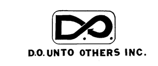 D.O. UNTO OTHERS INC.