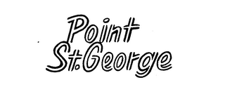 POINT ST. GEORGE trademark