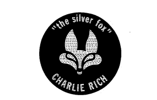 "THE SILVER FOX" CHARLIE RICH