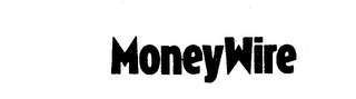 MONEYWIRE trademark