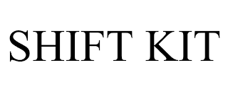 SHIFT KIT trademark
