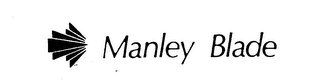 MANLEY BLADE