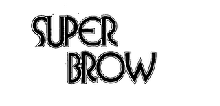 SUPER BROW