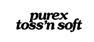 PUREX TOSS 'N SOFT trademark
