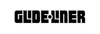 GLIDE.LINER trademark