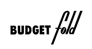 BUDGET FOLD trademark