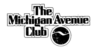 THE MICHIGAN AVENUE CLUB