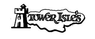 TOWER ISLE'S