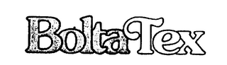 BOLTA TEX trademark