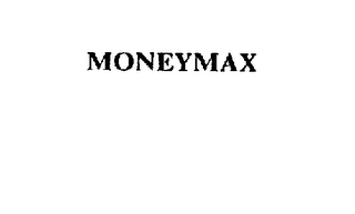 MONEYMAX trademark