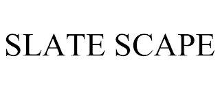 SLATE SCAPE trademark