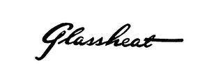 GLASSHEAT
