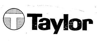 T TAYLOR