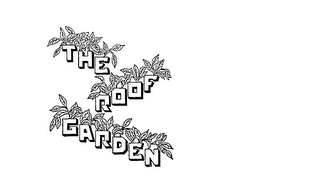 THE ROOF GARDEN