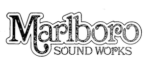 MARLBORO SOUND WORKS trademark