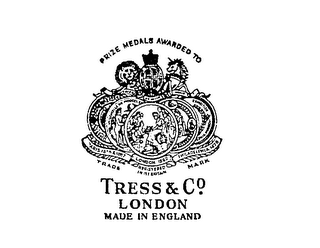 TRESS & CO.  LONDON MADE IN ENGLAND PRIZE MEDALS AWARDED TO PARIS 1855 & 1867 LONDON 1862 PHILADELPHIA 1876 TRADE MARK REGISTERED IN BRITAIN