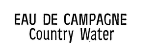 EAU DE CAMPAGNE trademark