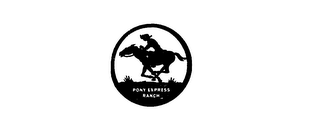 PONY EXPRESS RANCH