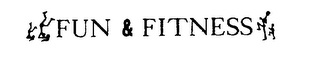 FUN & FITNESS