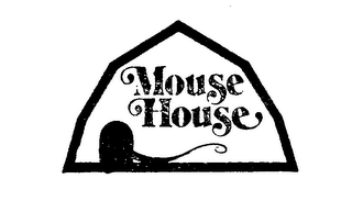 MOUSE HOUSE trademark