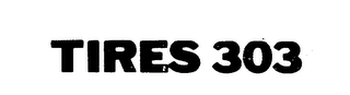 TIRES 303