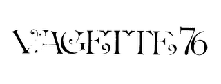 VAGETTE 76