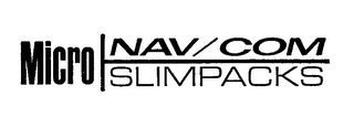 MICRO NAV/COM SLIMPACKS trademark