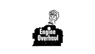 ENGINE OVERHAUL