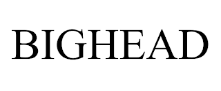 BIGHEAD trademark