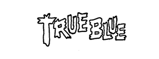 TRUE BLUE