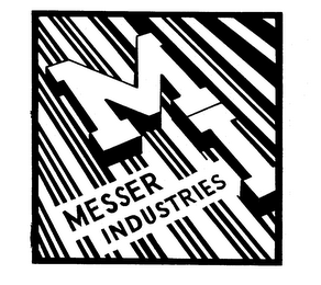 MI MESSER INDUSTRIES