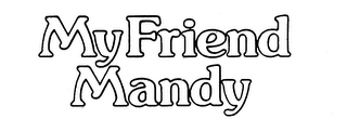 MY FRIEND MANDY trademark