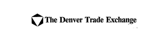 THE DENVER TRADE EXCHANGE