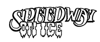 SPEEDWAY ON ICE trademark