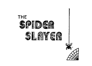 THE SPIDER SLAYER