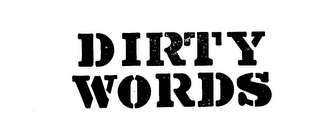 DIRTY WORDS