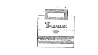 TWIDDLER