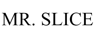 MR. SLICE trademark