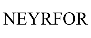 NEYRFOR trademark