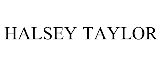 HALSEY TAYLOR trademark