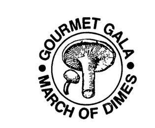 GOURMET GALA MARCH OF DIMES