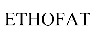 ETHOFAT trademark