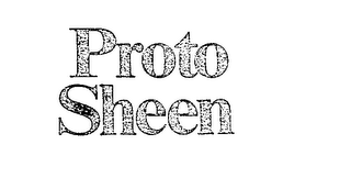 PROTO SHEEN