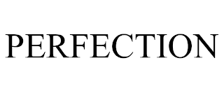 PERFECTION trademark