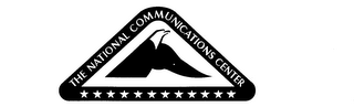 THE NATIONAL COMMUNICATIONS CENTER