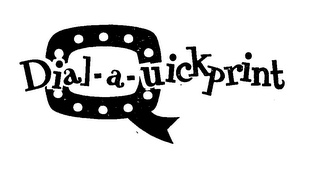 DIAL-A-QUICKPRINT