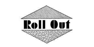 ROLL OUT trademark