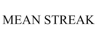 MEAN STREAK trademark