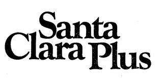 SANTA CLARA PLUS trademark