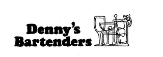 DENNY'S BARTENDERS